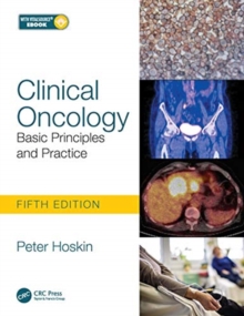 Clinical Oncology : Basic Principles And Practice