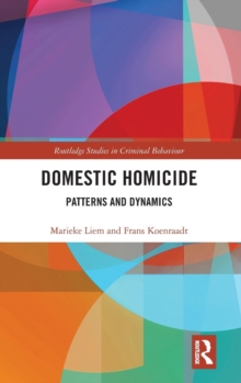 Domestic Homicide : Patterns and Dynamics, Hardback Book Domestic Homicide : Patterns and Dynamics, Hardback Book