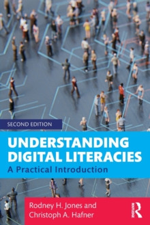 Understanding Digital Literacies : A Practical Introduction