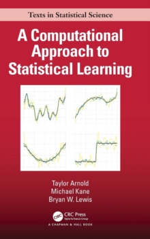 A Computational Approach to Statistical Learning, Hardback Book A Computational Approach to Statistical Learning, Hardback Book