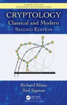Cryptology : Classical and Modern, Hardback Book Cryptology : Classical and Modern, Hardback Book