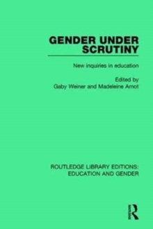 Gender Under Scrutiny : New Inquiries in Education