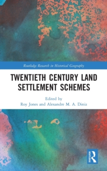 Twentieth Century Land Settlement Schemes, Hardback Book Twentieth Century Land Settlement Schemes, Hardback Book