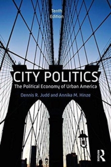 City Politics : The Political Economy of Urban America, Paperback / softback Book City Politics : The Political Economy of Urban America, Paperback / softback Book