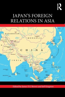 Japan's Foreign Relations in Asia, Paperback / softback Book Japan's Foreign Relations in Asia, Paperback / softback Book
