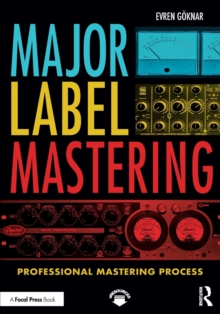 Major Label Mastering : Professional Mastering Process