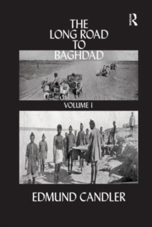 The Long Road Baghdad : Volume 1, Hardback Book The Long Road Baghdad : Volume 1, Hardback Book