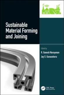 Sustainable Material Forming and Joining, Hardback Book Sustainable Material Forming and Joining, Hardback Book