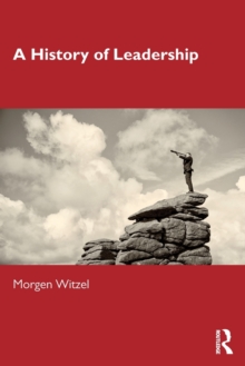 A History of Leadership, Paperback / softback Book A History of Leadership, Paperback / softback Book