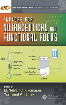 Flavors for Nutraceutical and Functional Foods, Hardback Book Flavors for Nutraceutical and Functional Foods, Hardback Book