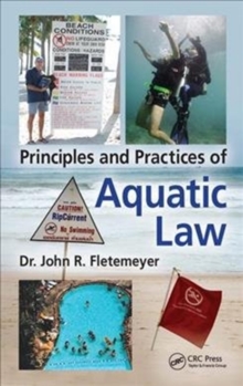 Principles and Practices of Aquatic Law, Hardback Book Principles and Practices of Aquatic Law, Hardback Book