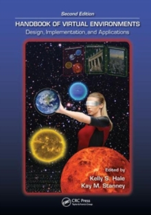 Handbook of Virtual Environments : Design, Implementation, and Applications, Second Edition, Paperback / softback Book Handbook of Virtual Environments : Design, Implementation, and Applications, Second Edition, Paperback / softback Book