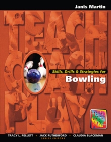 Skills, Drills & Strategies for Bowling, Hardback Book Skills, Drills & Strategies for Bowling, Hardback Book