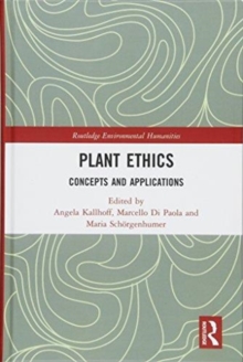 Plant Ethics : Concepts and Applications, Hardback Book Plant Ethics : Concepts and Applications, Hardback Book