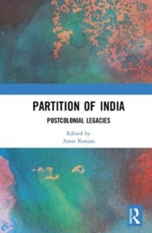 Partition of India : Postcolonial Legacies, Hardback Book Partition of India : Postcolonial Legacies, Hardback Book