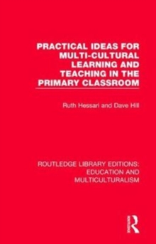 Practical Ideas for Multi-cultural Learning and Teaching in the Primary Classroom, Paperback / softback Book Practical Ideas for Multi-cultural Learning and Teaching in the Primary Classroom, Paperback / softback Book