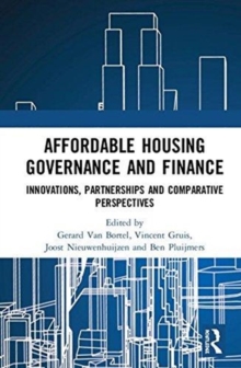 Affordable Housing Governance and Finance : Innovations, partnerships and comparative perspectives, Hardback Book Affordable Housing Governance and Finance : Innovations, partnerships and comparative perspectives, Hardback Book