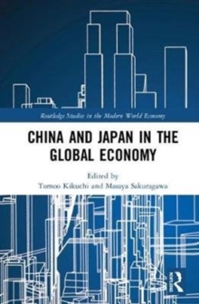 China and Japan in the Global Economy, Hardback Book China and Japan in the Global Economy, Hardback Book