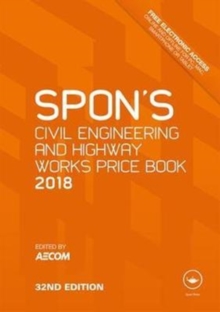 Spon's Civil Engineering and Highway Works Price Book 2018, Hardback Book Spon's Civil Engineering and Highway Works Price Book 2018, Hardback Book