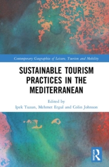 Sustainable Tourism Practices in the Mediterranean, Hardback Book Sustainable Tourism Practices in the Mediterranean, Hardback Book