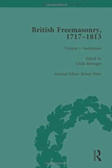 British Freemasonry, 1717-1813 Volume 1, Hardback Book British Freemasonry, 1717-1813 Volume 1, Hardback Book