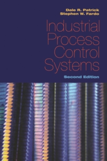 Industrial Process Control Systems, Second Edition