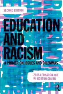 Education and Racism : A Primer on Issues and Dilemmas