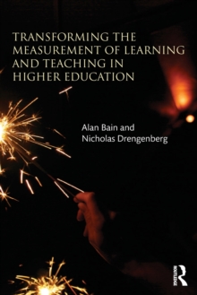 Transforming the Measurement of Learning and Teaching in Higher Education, Paperback / softback Book Transforming the Measurement of Learning and Teaching in Higher Education, Paperback / softback Book