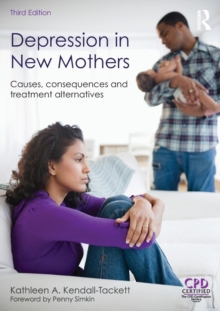 Depression in New Mothers : Causes, Consequences and Treatment Alternatives, Paperback / softback Book Depression in New Mothers : Causes, Consequences and Treatment Alternatives, Paperback / softback Book
