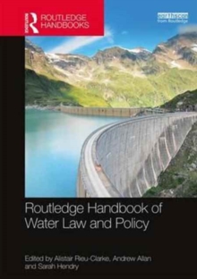 Routledge Handbook of Water Law and Policy, Hardback Book Routledge Handbook of Water Law and Policy, Hardback Book