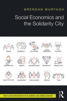 Social Economics and the Solidarity City, Hardback Book Social Economics and the Solidarity City, Hardback Book