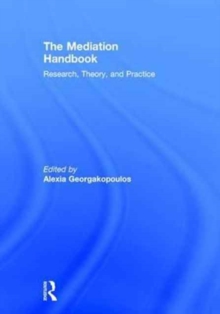 The Mediation Handbook : Research, theory, and practice