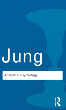 Analytical Psychology : Its Theory and Practice