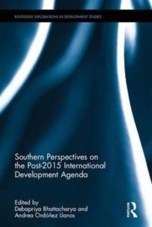 Southern Perspectives on the Post-2015 International Development Agenda, Hardback Book Southern Perspectives on the Post-2015 International Development Agenda, Hardback Book