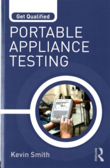 Get Qualified: Portable Appliance Testing, Paperback / softback Book Get Qualified: Portable Appliance Testing, Paperback / softback Book