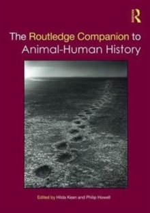 The Routledge Companion to Animal-Human History, Hardback Book The Routledge Companion to Animal-Human History, Hardback Book