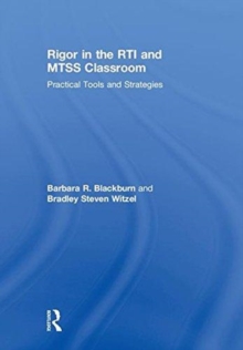 Rigor in the RTI and MTSS Classroom : Practical Tools and Strategies, Hardback Book Rigor in the RTI and MTSS Classroom : Practical Tools and Strategies, Hardback Book