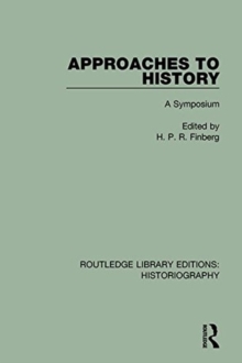 Approaches to History : A Symposium, Paperback Book Approaches to History : A Symposium, Paperback Book