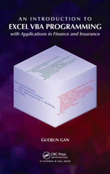 An Introduction to Excel VBA Programming : with Applications in Finance and Insurance, Hardback Book An Introduction to Excel VBA Programming : with Applications in Finance and Insurance, Hardback Book