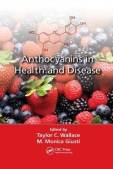 Anthocyanins in Health and Disease, Paperback / softback Book Anthocyanins in Health and Disease, Paperback / softback Book