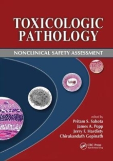Toxicologic Pathology : Nonclinical Safety Assessment, Paperback / softback Book Toxicologic Pathology : Nonclinical Safety Assessment, Paperback / softback Book