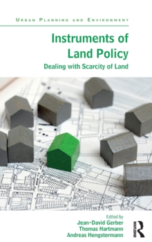 Instruments of Land Policy : Dealing with Scarcity of Land, Hardback Book Instruments of Land Policy : Dealing with Scarcity of Land, Hardback Book