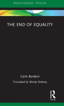 The End of Equality, Hardback Book The End of Equality, Hardback Book