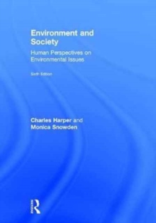 Environment and Society : Human Perspectives on Environmental Issues, Hardback Book Environment and Society : Human Perspectives on Environmental Issues, Hardback Book