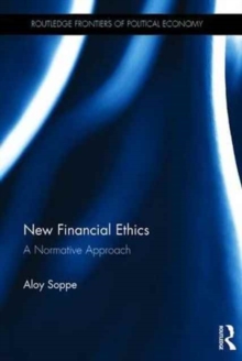 New Financial Ethics : A Normative Approach, Hardback Book New Financial Ethics : A Normative Approach, Hardback Book