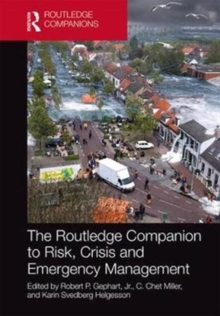 The Routledge Companion to Risk, Crisis and Emergency Management, Hardback Book The Routledge Companion to Risk, Crisis and Emergency Management, Hardback Book