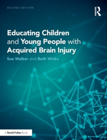 Educating Children and Young People with Acquired Brain Injury