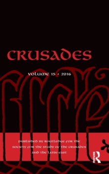 Crusades : Volume 15, Hardback Book Crusades : Volume 15, Hardback Book