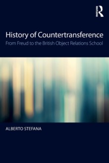 History of Countertransference : From Freud to the British Object Relations School