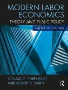 Modern Labor Economics : Theory and Public Policy (International Student Edition), Paperback Book Modern Labor Economics : Theory and Public Policy (International Student Edition), Paperback Book